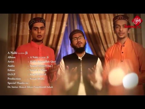 A Nabi (S.A.W.W) Ji | Hafiz Amanullah Qazi | New Video | HD