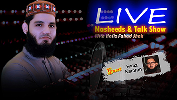 Live, Nasheeds & Talk Show, Hafiz Fahad Shah, Syed Kamran Shah | Zaitoontv